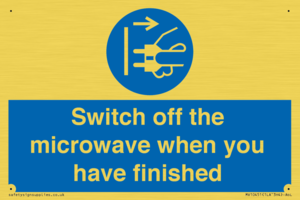 Switch off the microwave when you have finished